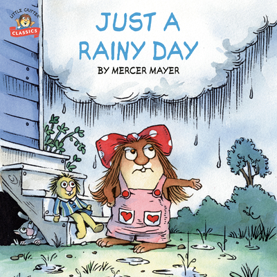 Just a Rainy Day (Little Critter) - Mayer, Mercer