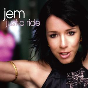 Just a Ride - Jem
