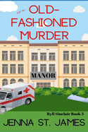 Just an Old-Fashioned Murder