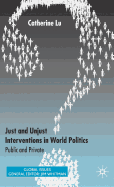 Just and Unjust Interventions in World Politics: Public and Private