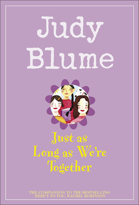 Just as Long as We're Together - Blume, Judy