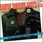 Just Can't Get Enough: New Wave Hits of the 80's, Vol. 12