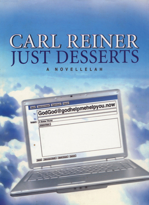 Just Desserts: A Novellelah - Reiner, Carl