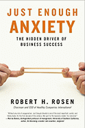 Just Enough Anxiety: The Hidden Driver of Business Success