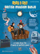 Just for Fun -- British Invasion Banjo: 12 Songs from the 1st Wave of Moptops & Mods