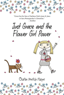 Just Grace and the Flower Girl Power