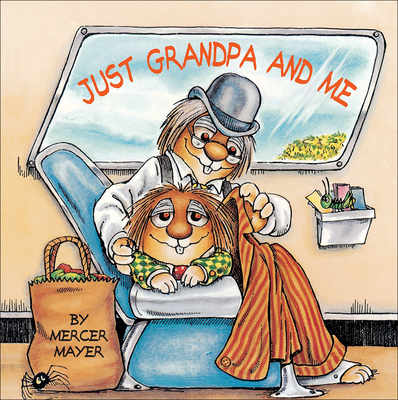 Just Grandpa and Me - Mayer, Mercer