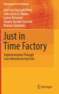 Just in Time Factory: Implementation Through Lean Manufacturing Tools