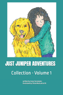 Just Juniper Adventures Collection: Volume 1