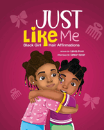 Just Like Me: Black Girl Hair Affirmations