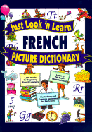 Just Look 'n Learn French Picture Dictionary