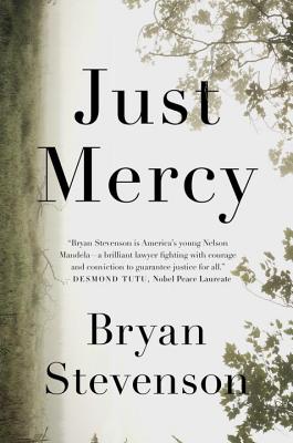 Just Mercy: A Story of Justice and Redemption - Stevenson, Bryan (Read by)