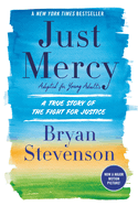 Just Mercy: A True Story of the Fight for Justice