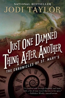 Just One Damned Thing After Another: The Chronicles of St. Mary's Book One - Taylor, Jodi