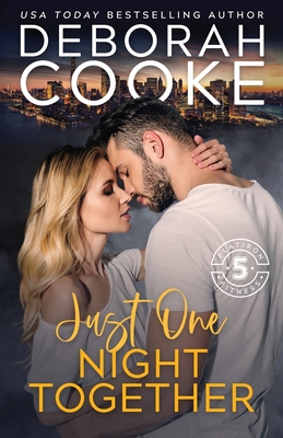 Just One Night Together: A Contemporary Romance - Cooke, Deborah