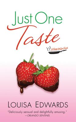 Just One Taste: A Recipe for Love Novel - Edwards, Louisa