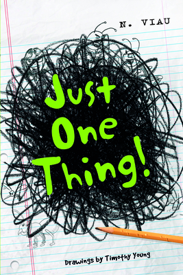 Just One Thing! - Viau, Nancy