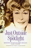 Just Outside the Spotlight: Growing Up with Eileen Heckart