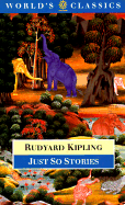 Just So Stories for Little Children - Kipling, Rudyard, and Lewis, Lisa (Editor)