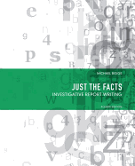 Just the Facts: Investigative Report Writing