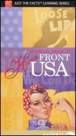 Just the Facts: World War II - Home Front U.S.A.