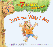 Just the Way I Am, Volume 1: Habit 1