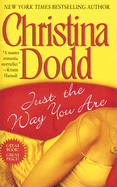 Just the Way You Are - Dodd, Christina