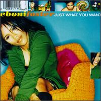 Just What You Want - Eboni Foster