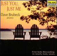 Just You, Just Me - Dave Brubeck