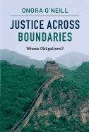 Justice Across Boundaries: Whose Obligations?
