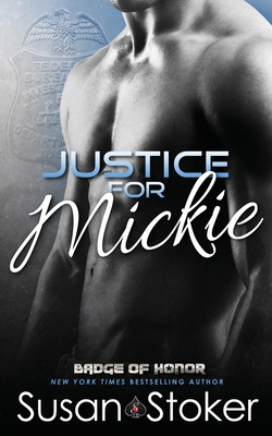 Justice for Mickie - Stoker, Susan