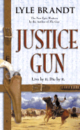 Justice Gun - Brandt, Lyle