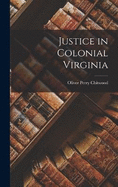 Justice in Colonial Virginia