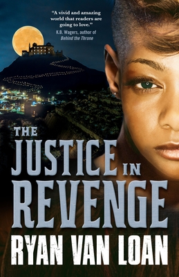 Justice in Revenge - Van Loan, Ryan