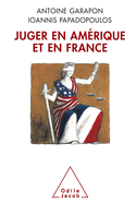 Justice in the United States and France / Juger en Amrique et en France