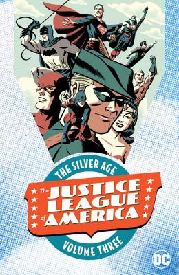 Justice League of America: The Silver Age Vol. 3 - Various