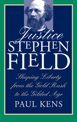 Justice Stephen Field - Kens, Paul