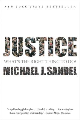Justice: What's the Right Thing to Do? - Sandel, Michael J