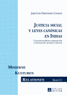 Justicia social y leyes cannicas en Indias: Una provocadora cooperacin al desarrollo jurdico-cultural