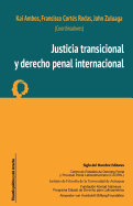Justicia Transicional y Derecho Penal Internacional