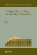 Justifying, Characterizing and Indicating Sustainability