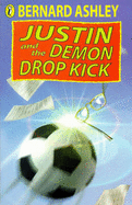 Justin and the Demon Drop-kick - Ashley, Bernard