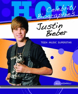 Justin Bieber: Teen Music Superstar - Azzarelli, Ally