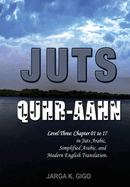 Juts Quhr-aahn: Level three with English Translation