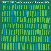 Jutta Hipp with Zoot Sims - Jutta Hipp / Zoot Sims
