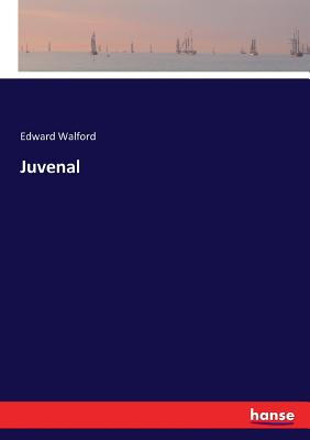 Juvenal - Walford, Edward