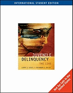 Juvenile Delinquency: The Core - Welsh, Brandon, and Siegel, Larry