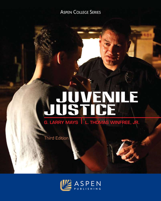 Juvenile Justice - Mays, G Larry, and Winfree, L Thomas