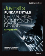 Juvinall's Fundamentals of Machine Component Design: SI Version