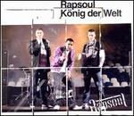 Knig Der Welt [2 Tracks] - Rapsoul